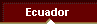 Ecuador