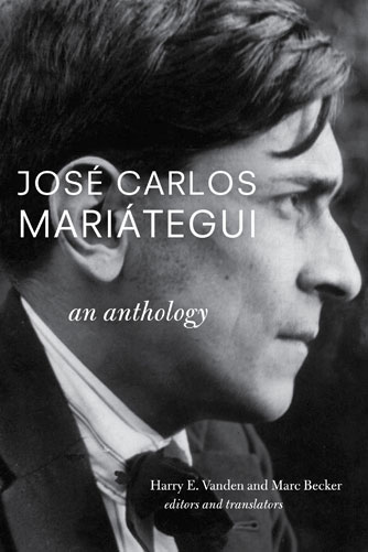 Jos� Carlos Mari�tegui: An Anthology